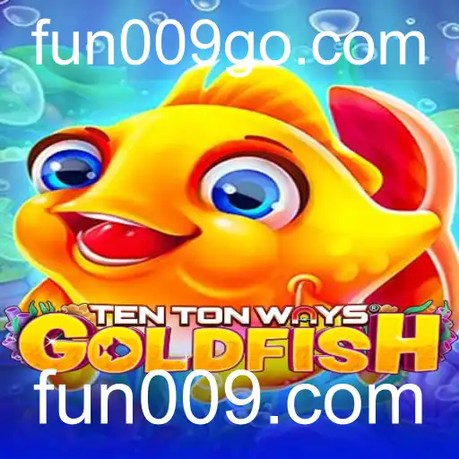 Descubra a Diversão do Jogo TenTonWaysGoldfish no fun009.com